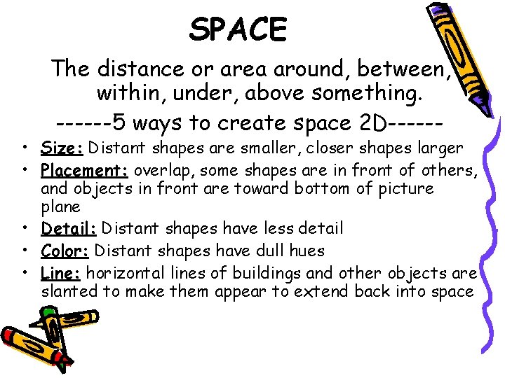 SPACE The distance or area around, between, within, under, above something. ------5 ways to