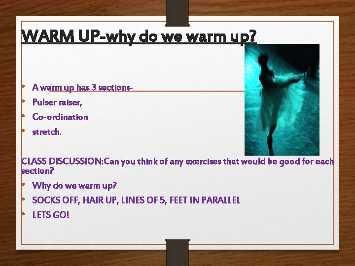 WARM UP-why do we warm up? • • A warm up has 3 sections.
