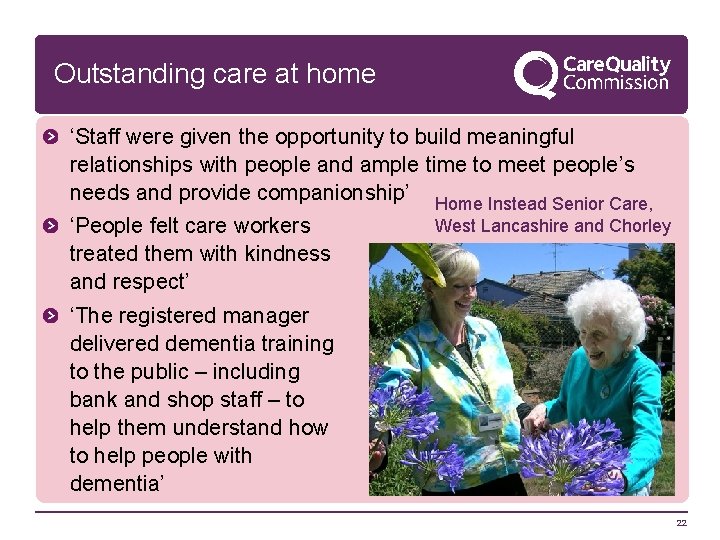 Outstanding care at home ‘Staff were given the opportunity to build meaningful relationships with