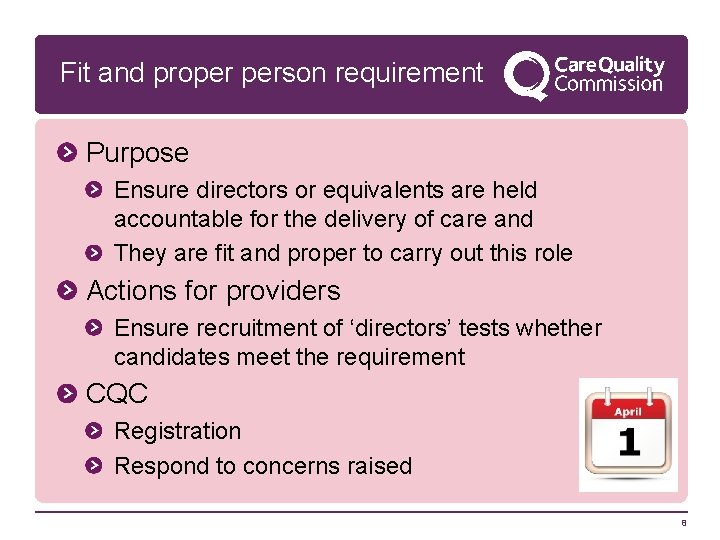 Fit and proper person requirement Purpose Ensure directors or equivalents are held accountable for