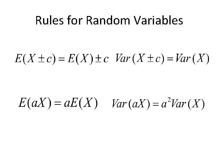 Rules for Random Variables Rules for Random Variables