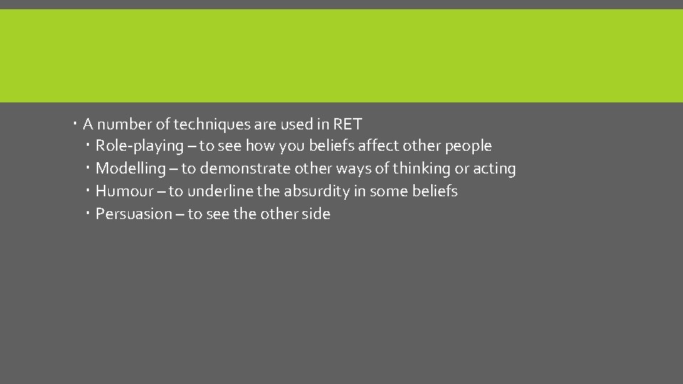  A number of techniques are used in RET Role-playing – to see how