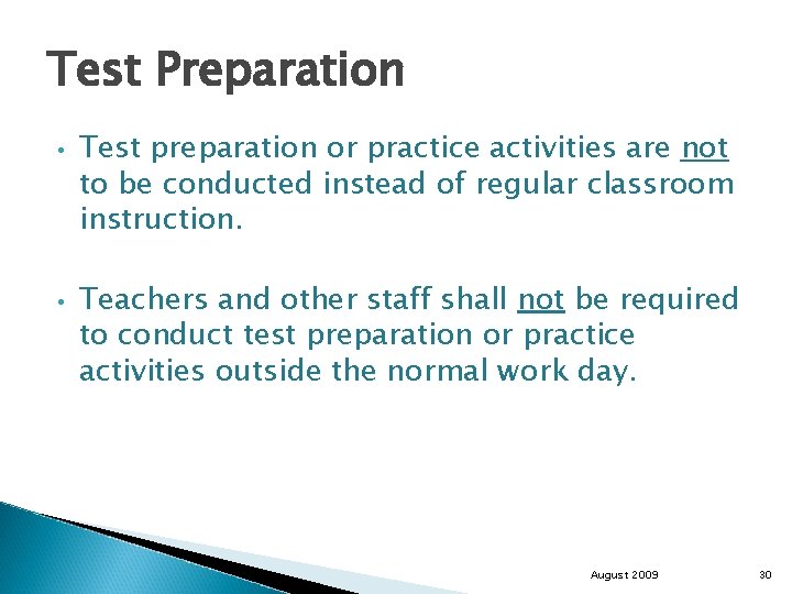 Test Preparation • • Test preparation or practice activities are not to be conducted