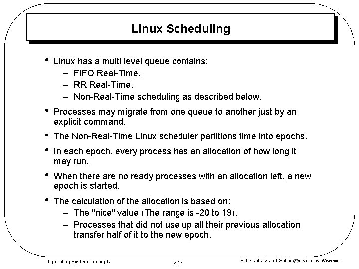 Linux Scheduling • Linux has a multi level queue contains: – FIFO Real-Time. – Linux Scheduling • Linux has a multi level queue contains: – FIFO Real-Time. –