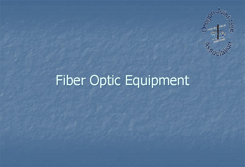 Fiber Optic Equipment 