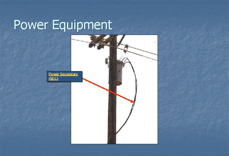 Power Equipment Power Secondary (SEC) 
