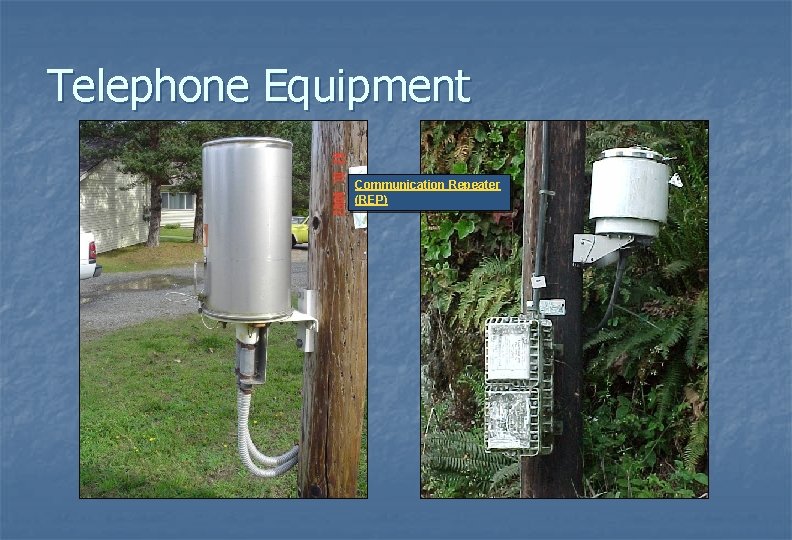 Telephone Equipment Communication Repeater (REP) 
