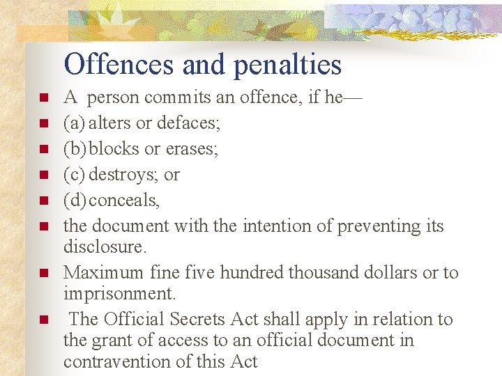 Offences and penalties n n n n A person commits an offence, if he—