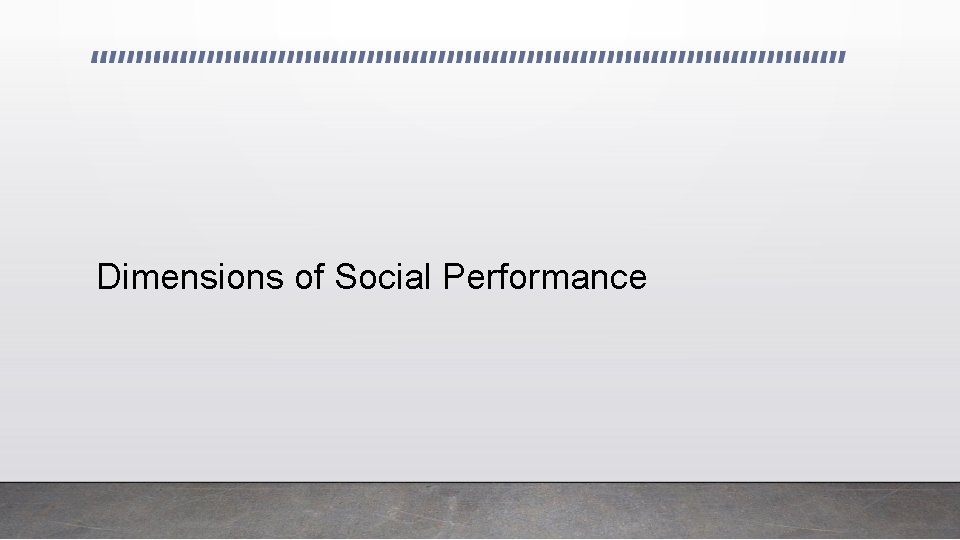 Dimensions of Social Performance 