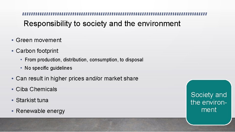 Responsibility to society and the environment • Green movement • Carbon footprint • From