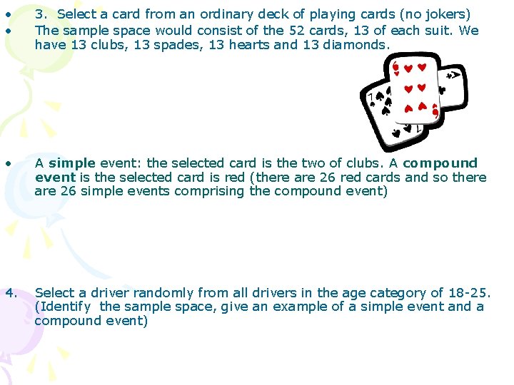  • • 3. Select a card from an ordinary deck of playing cards