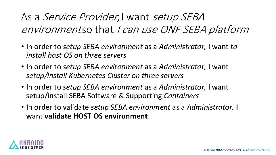 As a Service Provider, I want setup SEBA environment so that I can use