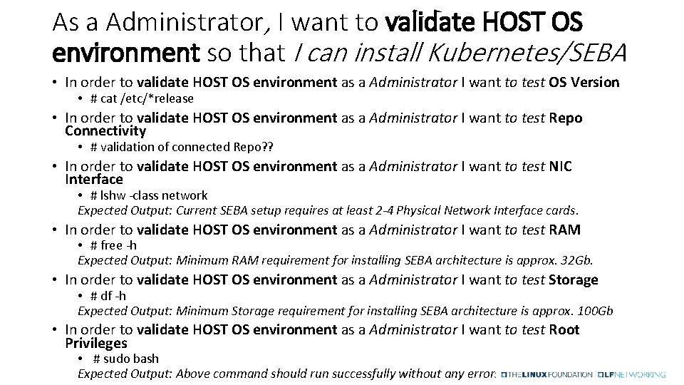 As a Administrator, I want to validate HOST OS environment so that I can