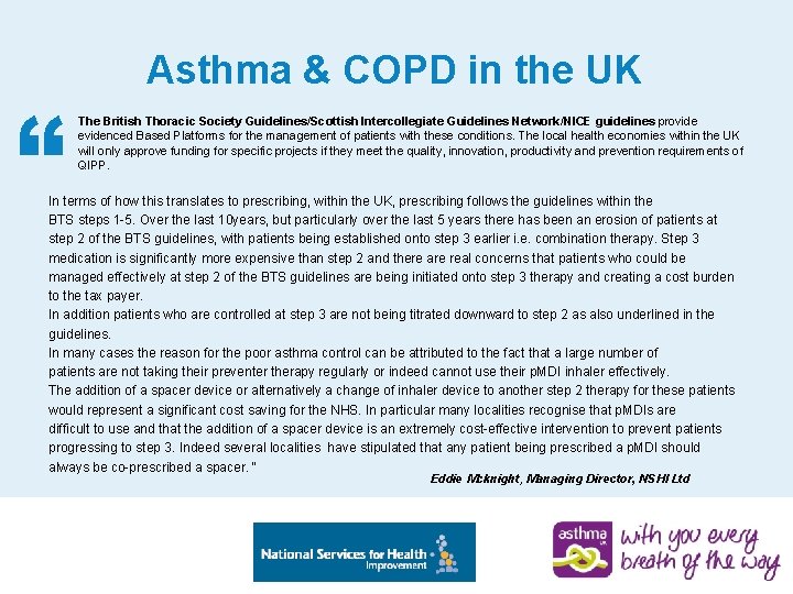 “ Asthma & COPD in the UK The British Thoracic Society Guidelines/Scottish Intercollegiate Guidelines
