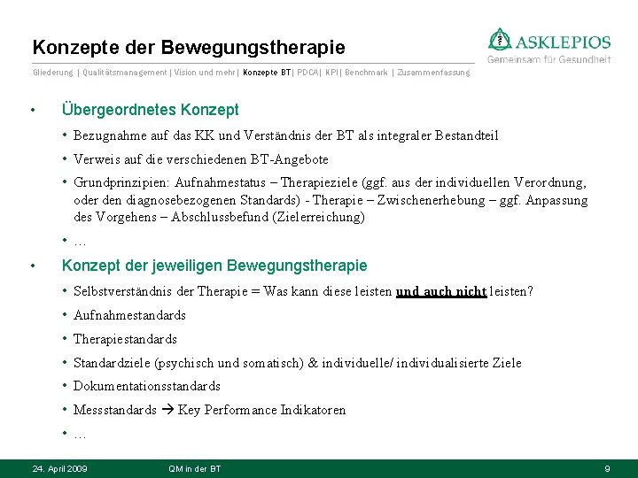 Konzepte der Bewegungstherapie Gliederung | Qualitätsmanagement| Vision und mehr| Konzepte BT| PDCA| KPI| Benchmark