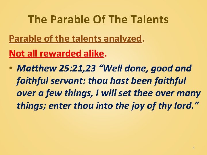 The Parable Of The Talents Parable of the talents analyzed. Not all rewarded alike.