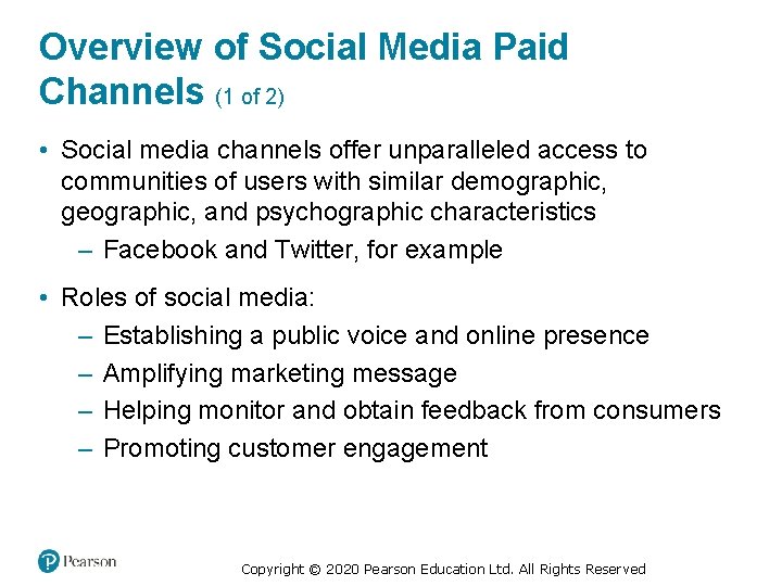 Overview of Social Media Paid Channels (1 of 2) • Social media channels offer