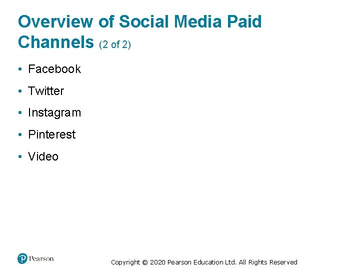Overview of Social Media Paid Channels (2 of 2) • Facebook • Twitter •