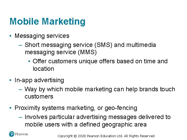 Mobile Marketing • Messaging services – Short messaging service (SMS) and multimedia messaging service