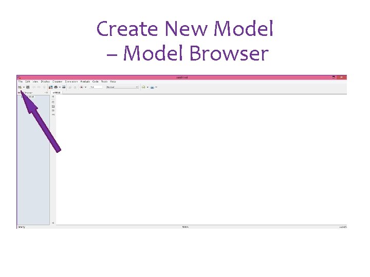 Create New Model – Model Browser Create New Model – Model Browser