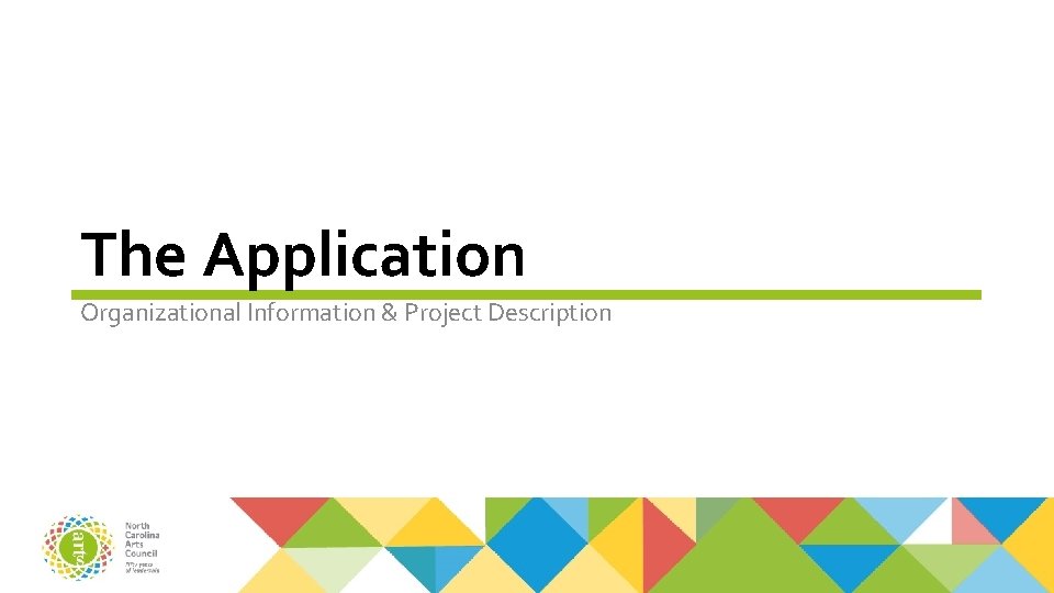 The Application Organizational Information & Project Description 