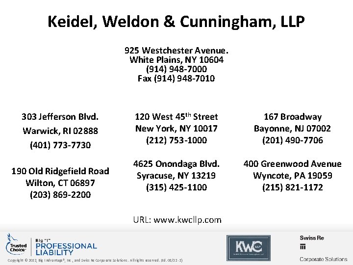 Keidel, Weldon & Cunningham, LLP 925 Westchester Avenue. White Plains, NY 10604 (914) 948