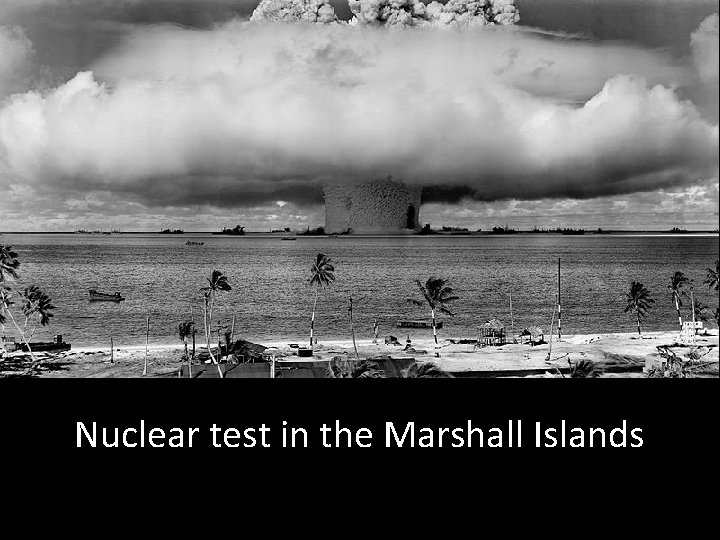 Nuclear test in the Marshall Islands 