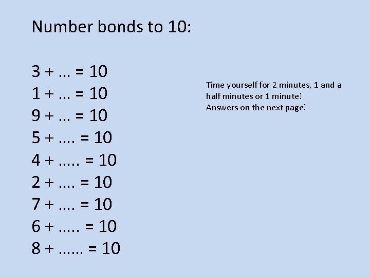 Number bonds to 10: 3 + … = 10 1 + … = 10