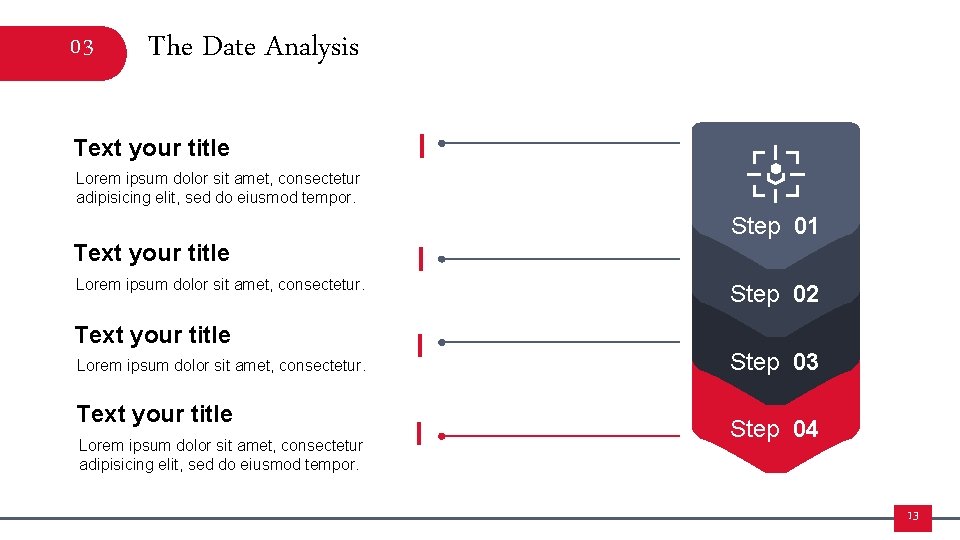 03 The Date Analysis Text your title Lorem ipsum dolor sit amet, consectetur adipisicing