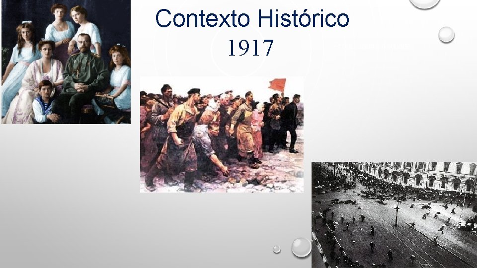 Contexto Histórico 1917 Profa. Joana Andrade 