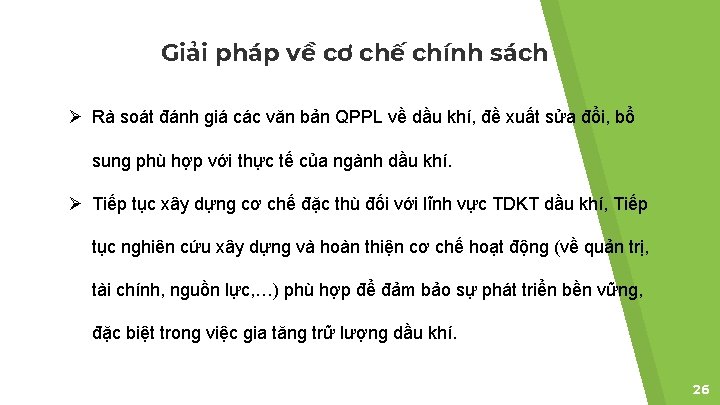 Giải pháp về cơ chế chính sách Ø Rà soát đánh giá các văn