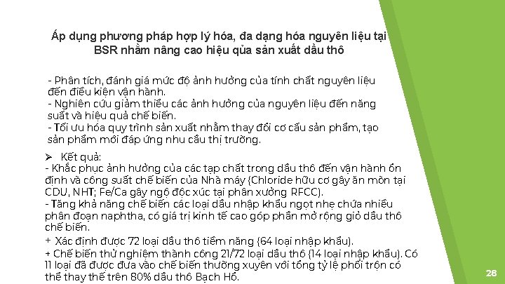 Áp dụng phương pháp hợp lý hóa, đa dạng hóa nguyên liệu tại BSR