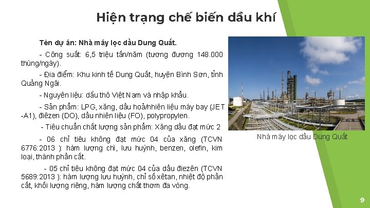 Hiện trạng chế biến dầu khí Tên dự án: Nhà máy lọc dầu Dung