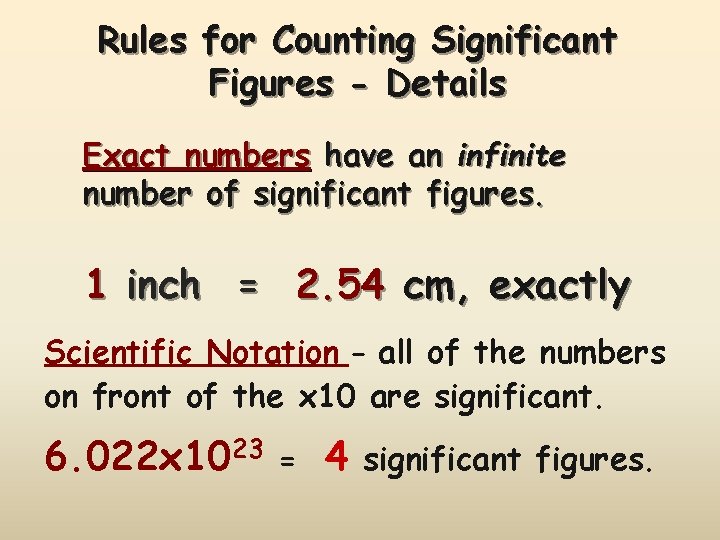 Rules for Counting Significant Figures - Details Exact numbers have an infinite number of