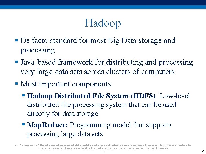 Hadoop § De facto standard for most Big Data storage and processing § Java-based