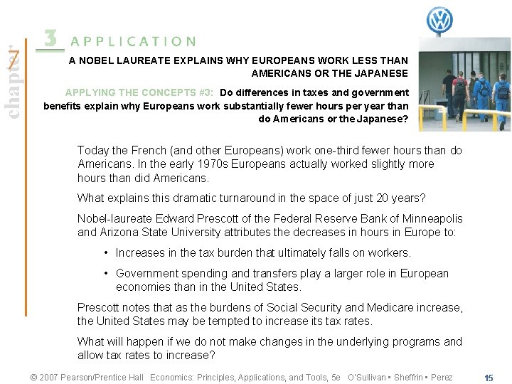 chapter A NOBEL LAUREATE EXPLAINS WHY EUROPEANS WORK LESS THAN AMERICANS OR THE JAPANESE