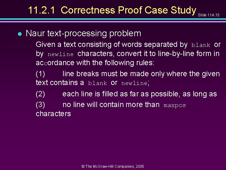 11. 2. 1 Correctness Proof Case Study l Slide 11 A. 15 Naur text-processing