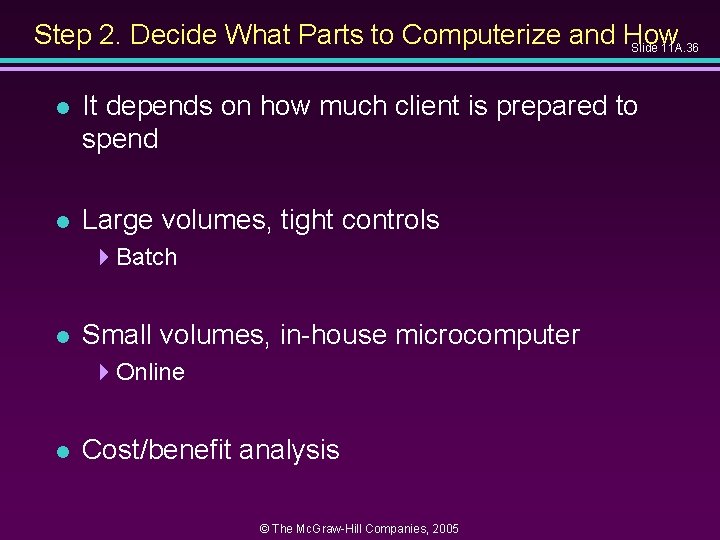 Step 2. Decide What Parts to Computerize and How Slide 11 A. 36 l