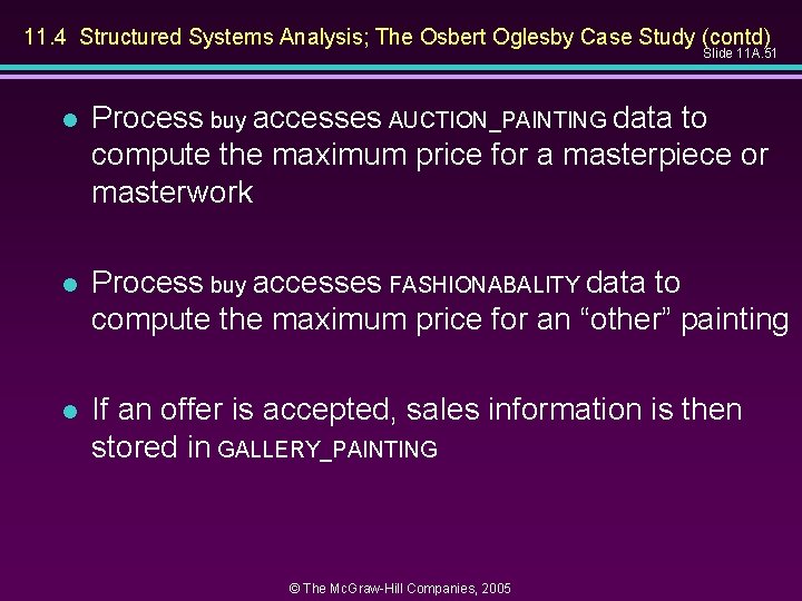 11. 4 Structured Systems Analysis; The Osbert Oglesby Case Study (contd) Slide 11 A.