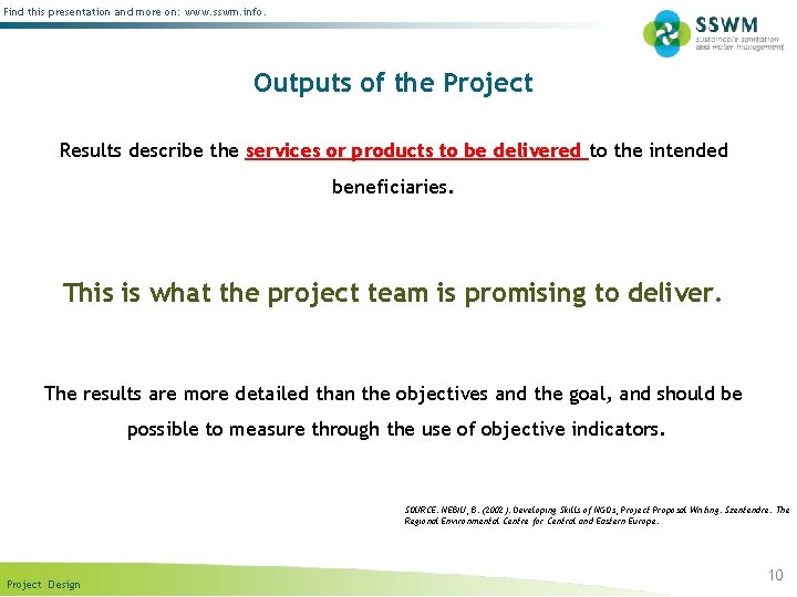 Find this presentation and more on: www. sswm. info. Outputs of the Project Results