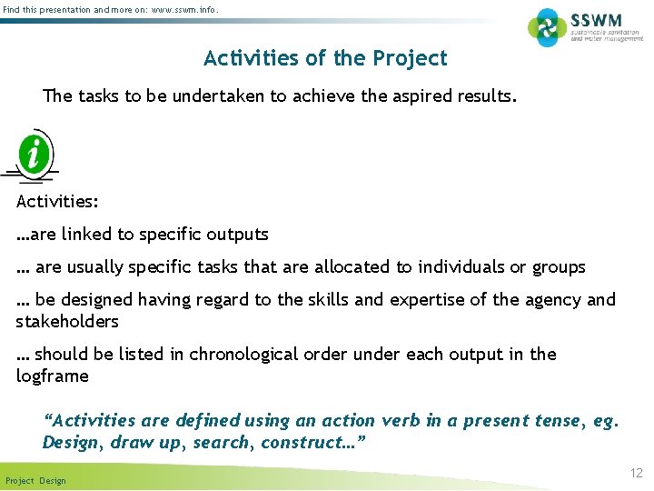 Find this presentation and more on: www. sswm. info. Activities of the Project The