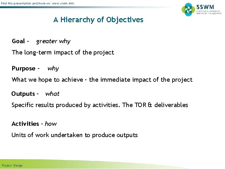 Find this presentation and more on: www. sswm. info. A Hierarchy of Objectives Goal