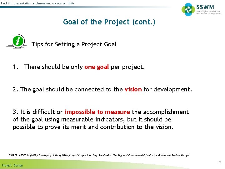 Find this presentation and more on: www. sswm. info. Goal of the Project (cont.