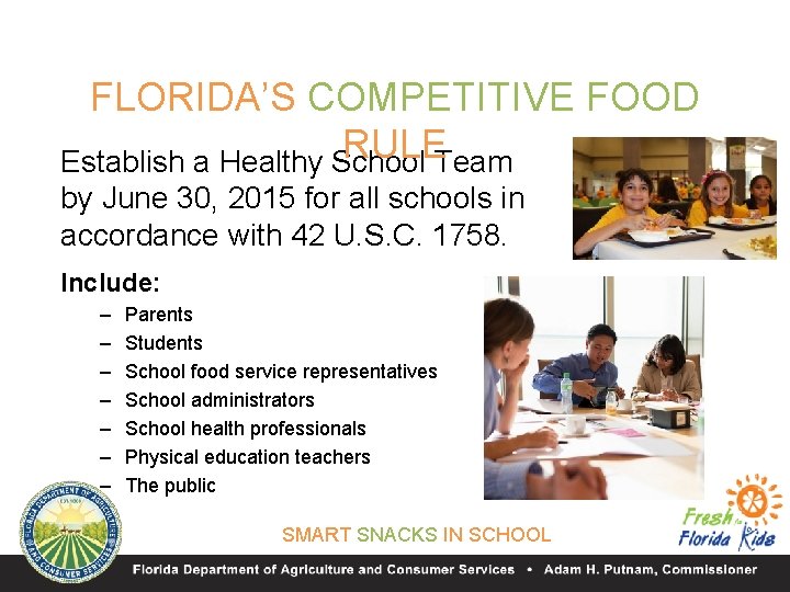 FLORIDA’S COMPETITIVE FOOD RULETeam Establish a Healthy School by June 30, 2015 for all