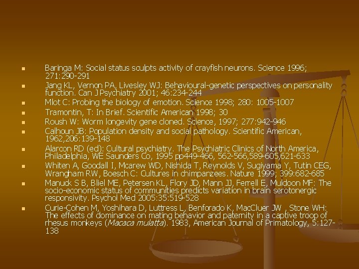 n n n n n Baringa M: Social status sculpts activity of crayfish neurons.