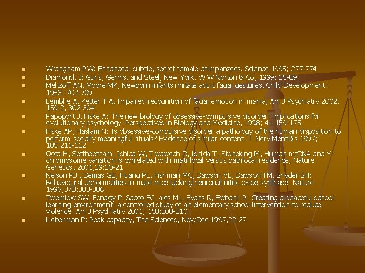 n n n n n Wrangham RW: Enhanced: subtle, secret female chimpanzees. Science 1995;