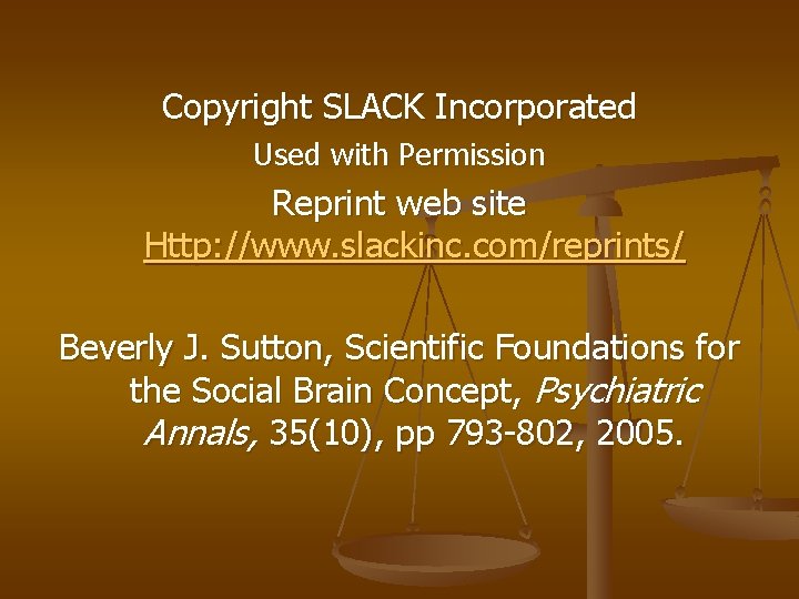 Copyright SLACK Incorporated Used with Permission Reprint web site Http: //www. slackinc. com/reprints/ Beverly