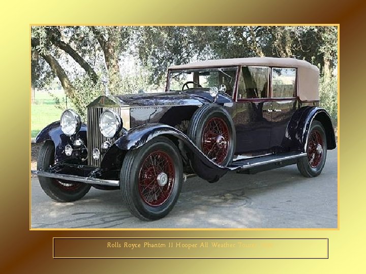 Rolls Royce Phantm II Hooper All Weather Tourer 1930 