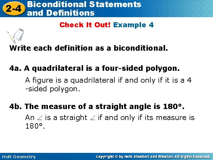 Biconditional Statements 2 -4 and Definitions Check It Out! Example 4 Write each definition