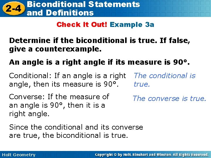 Biconditional Statements 2 -4 and Definitions Check It Out! Example 3 a Determine if